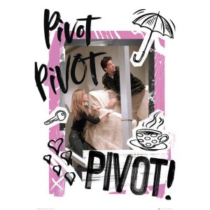 friends poster pivot 223