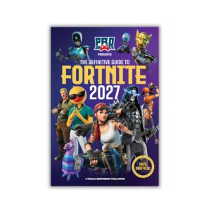 Definitive Guide To Fortnite 2027